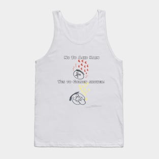 No To Acid Rain, Yes to Golden Showers! Tank Top